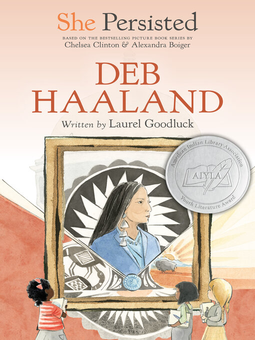 Title details for She Persisted: Deb Haaland by Laurel Goodluck - Available